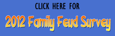 click-here-for-2012-family-feud-survey
